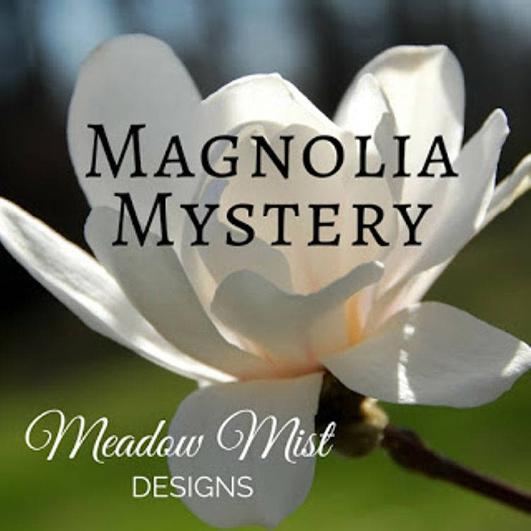 Magnolia Mystery Quilt - Digital Pattern