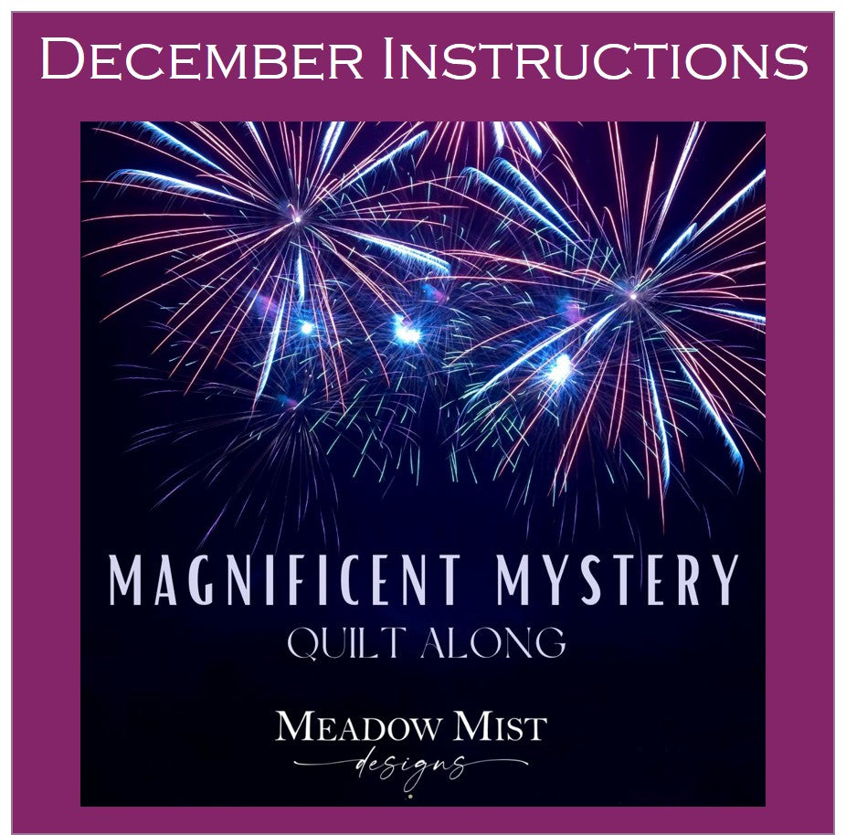 Magnificent Mystery Quilt – Meadow Mist Designs
