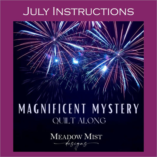 01 Magnificent Mystery Quilt - July Instructions - Fabric Requirements
