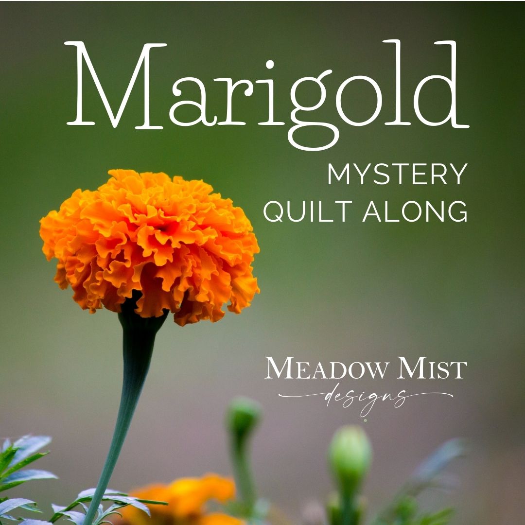 02 Marigold Mystery Quilt - August Instructions