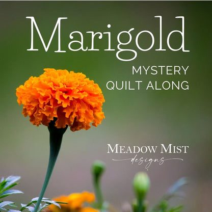 02 Marigold Mystery Quilt - August Instructions
